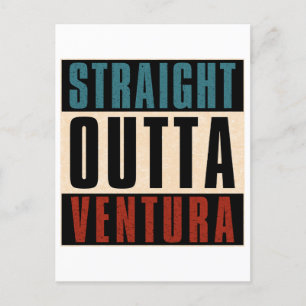Straight Outta Ventura California CA Postcard