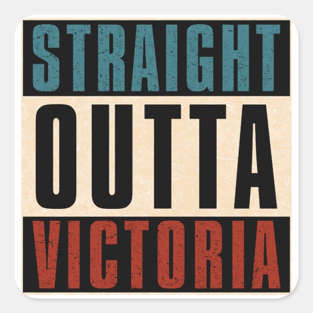 Straight Outta Victoria Texas TX Square Sticker (Front)