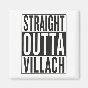 straight outta Villach Magnet