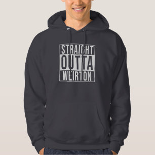 Straight Outta Weirton Hoodie