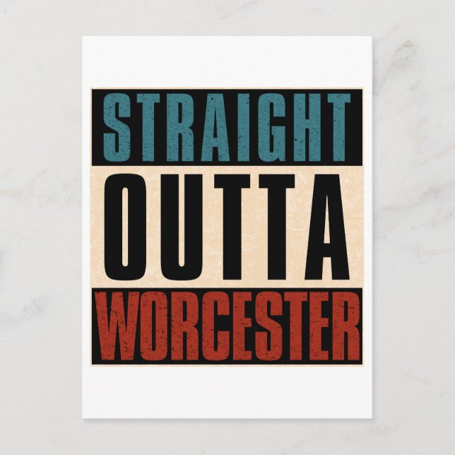 Straight Outta Worcester Massachusetts MA Postcard (Front)