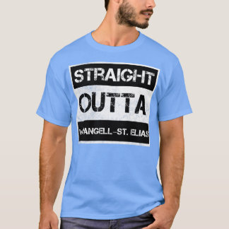 Straight Outta WrangellSt Elias National Park Vint T-Shirt