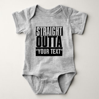 STRAIGHT OUTTA "YOUR TEXT" CUSTOM BABY BODYSUIT