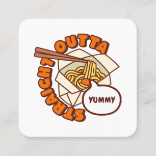 Straight Outta Yummy Ramen Noodles Square Business Card