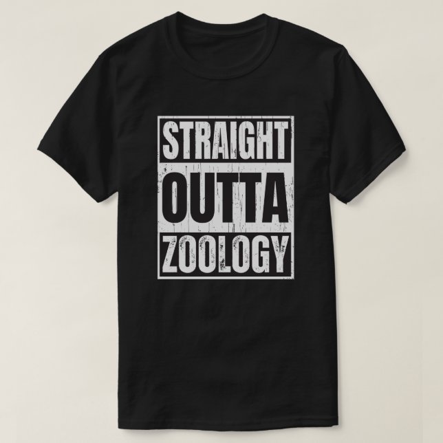 Straight outta Zoology funny graduation education  T-Shirt (Design Front)