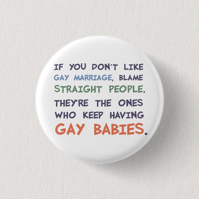 Straight People Are Having Gay Babies 3 Cm Round Badge (Front)
