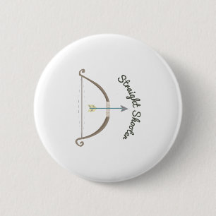 Straight Shooter 6 Cm Round Badge