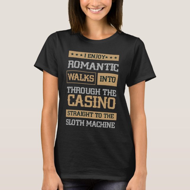 Straight To The Slot Machine Gambling Slot Machine T-Shirt (Front)