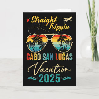 Straight Trippin Cabo San Lucas 2025 Family Summer Card
