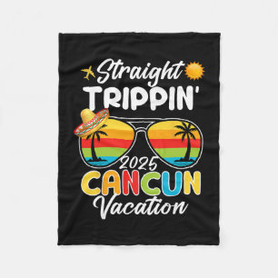 Straight Trippin Can-cun Vacation 2025 Sunset Sung Fleece Blanket