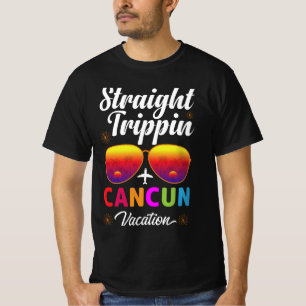 Straight trippin Cancun vacation tshirt