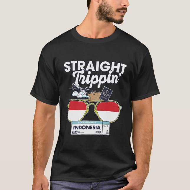 Straight Trippin' Indonesia Vacation Tour Travel T T-Shirt (Front)