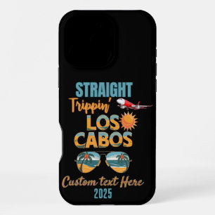 Straight Trippin' Los Cabos 2025 Fun Vacation iPhone 16 Pro Max Case