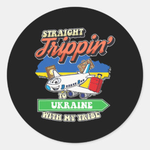 Straight Trippin' To Ukraine With My Tribe Family  Classic Round Sticker