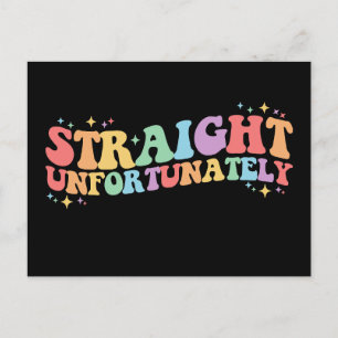 Straight Unfortunately Groovy LGBTQ Gay Lesbian Postcard