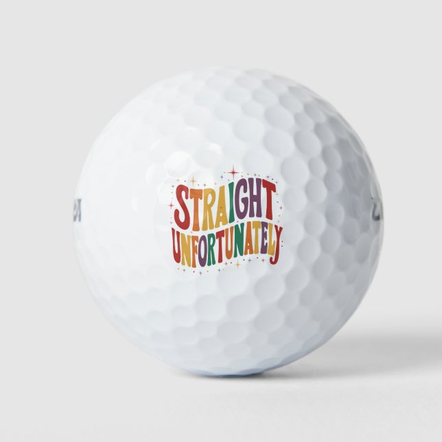 Straight Unfortunately Groovy LGBTQ Pride Gay Golf Balls (Front)
