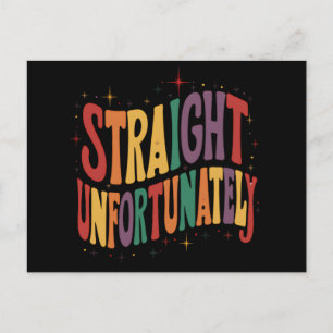 Straight Unfortunately Groovy LGBTQ Pride Gay Postcard