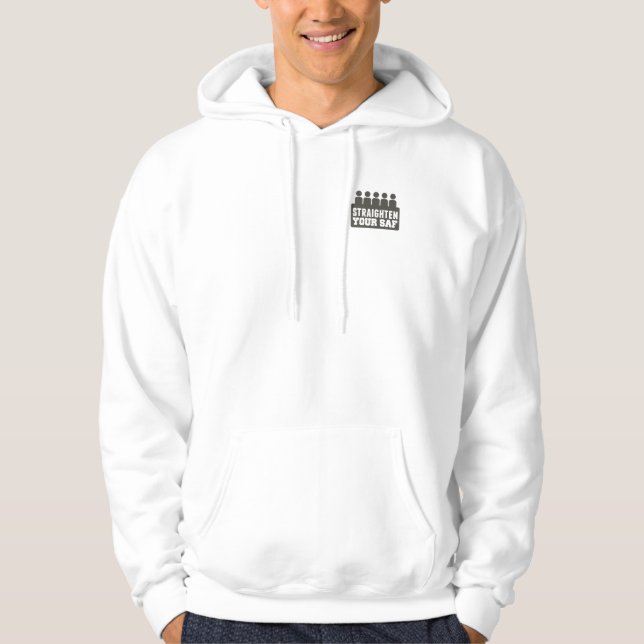 Straighten Your Saf_Hoodie Hoodie (Front)