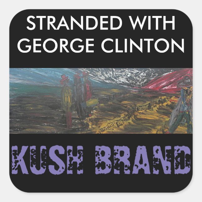 STRANDED WITH GEORGE CLINTON KUSH SQUARE STICKER (Front)
