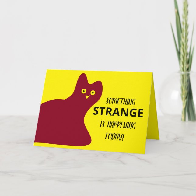 "STRANGE" BIRTHDAY GREETING CARD (Front)
