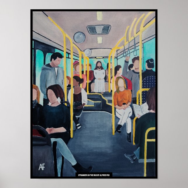 Stranger on the Bus Painting by Alfred Fox Poster (Front)