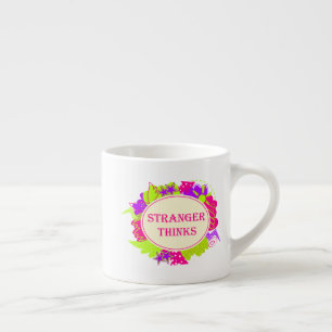 Stranger thinks quote in 80s tv show style espresso cup