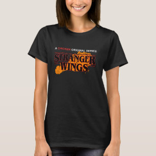Stranger Wings A Chicken Original Series BBQ Chick T-Shirt