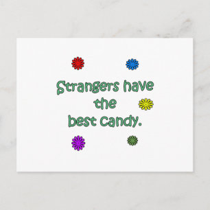 Strangers Have The Best Candy Postcard