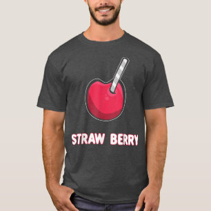 Straw Berry Pun Summer Fruits Funny Vegan Food Veg T-Shirt