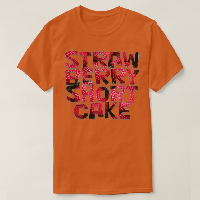 STRAW BERRY SHORT CAKE T-Shirt (Design Front)