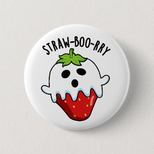Straw-boo-rry  Funny Strawberry Pun  6 Cm Round Badge
