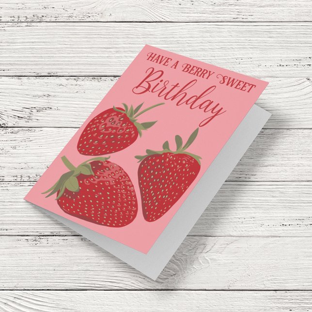 Strawberries Have a Berry Sweet Birthday Card (Creator Uploaded)
