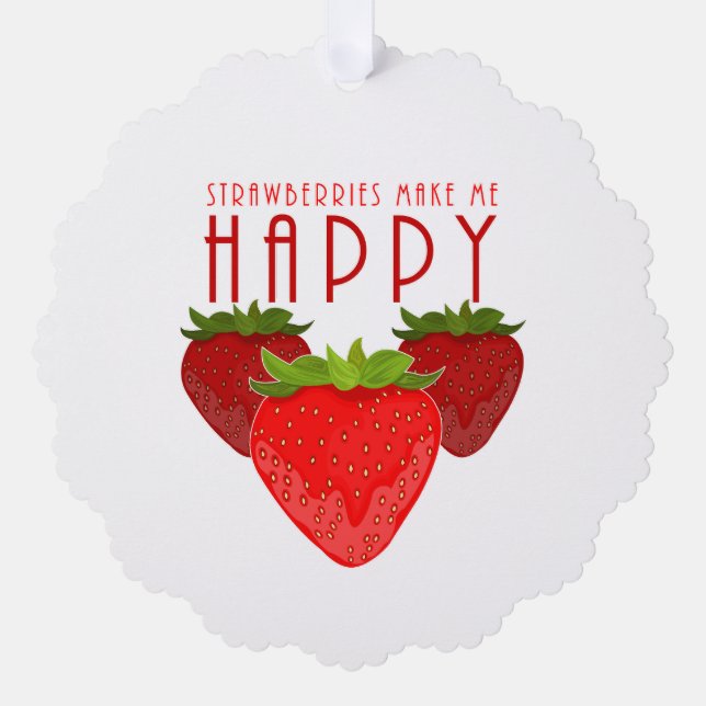 Strawberries Make Me Happy Cute Strawberry Holiday Tree Decoration Card (Front)