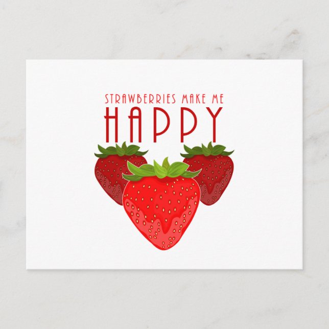 Strawberries Make Me Happy Postcard (Front)