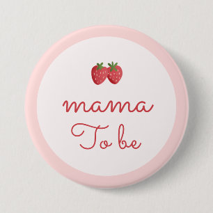 Strawberry Baby Shower Mama To Be 7.5 Cm Round Badge
