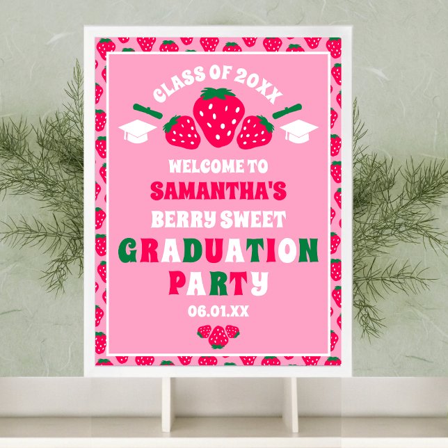 Strawberry Berry Sweet Graduation Party Welcome Poster (Creator Uploaded)