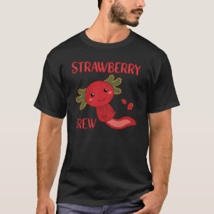 Strawberry Crew Kawaii Axolotl Berry Cute T-Shirt