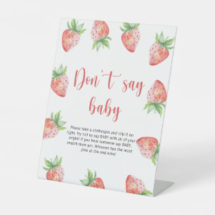Strawberry - Don't say baby  Pedestal Sign