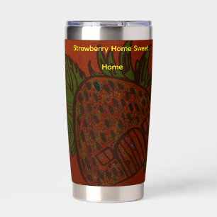 Strawberry Home Sweet Home Insulated Tumbler