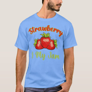 Strawberry Is My Jam, Cute Strawberry Apparel Love T-Shirt