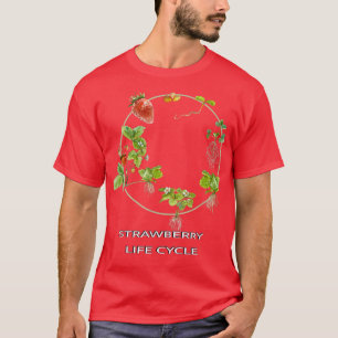 Strawberry Life Cycle Gardening Fruit Plant 7 Grow T-Shirt