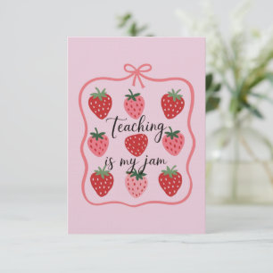 Strawberry Lover Teacher Teaching is My Jam Invitation