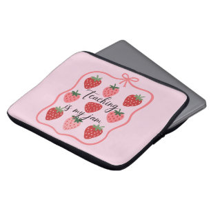 Strawberry Lover Teacher Teaching is My Jam  Laptop Sleeve