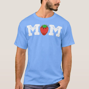 Strawberry Mum Fruit Lover Fruitarian Mothers Day T-Shirt