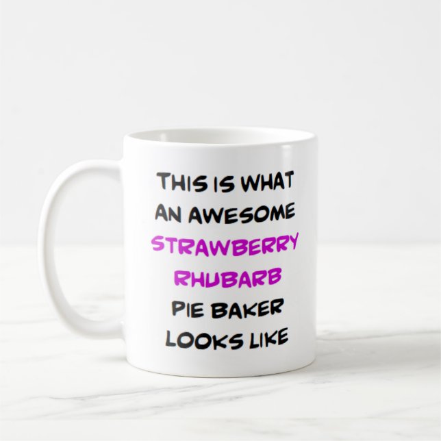 strawberry rhubarb pie baker, awesome coffee mug (Left)