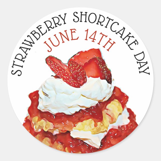 Strawberry Shortcake Day June 14th Holiday Button. Classic Round Sticker (Front)