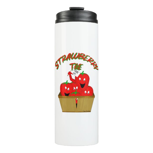 Strawberry Time!  Thermal Tumbler (Front)