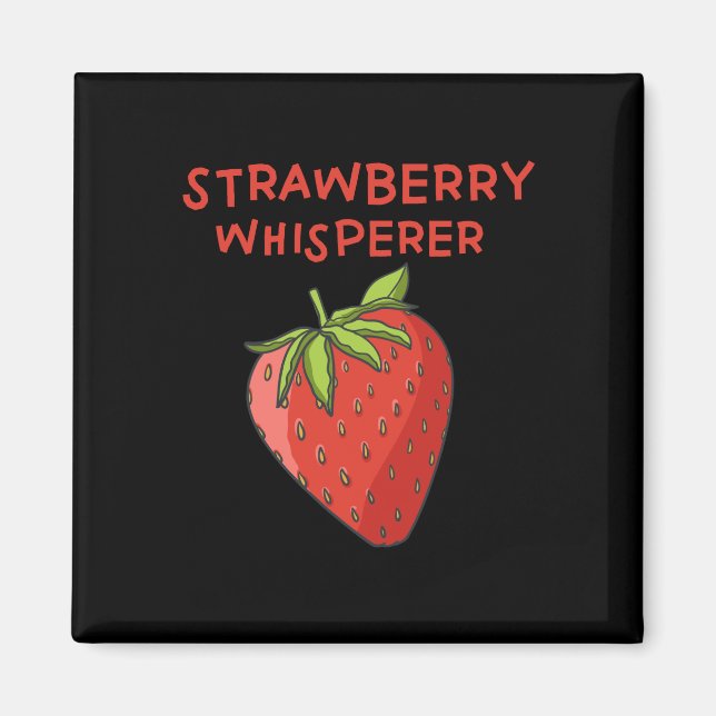 Strawberry Whisperer Magnet (Front)