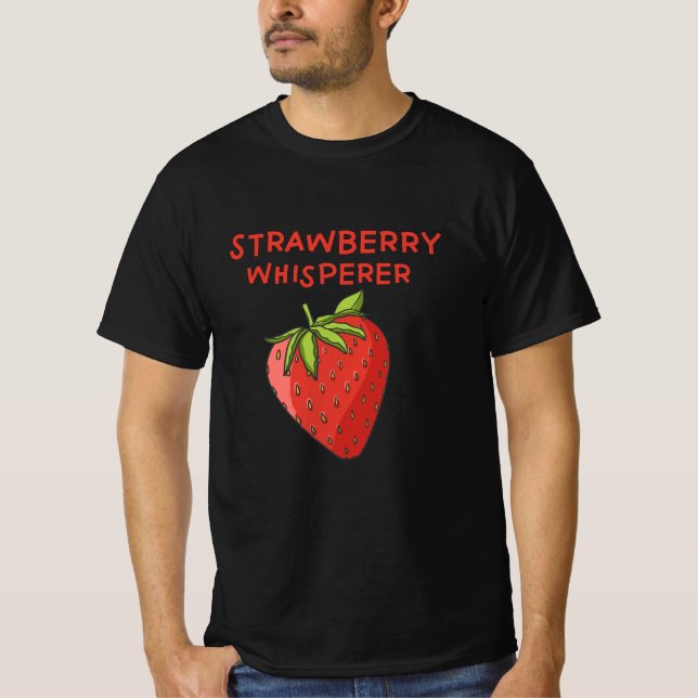 Strawberry Whisperer T-Shirt (Front)