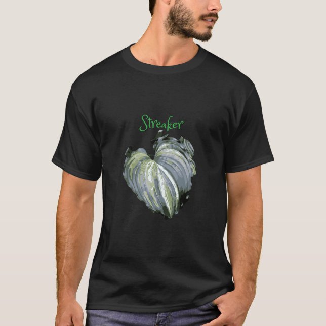 Streaker Streaked Hosta T-Shirt (Front)